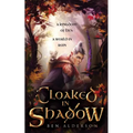 Cloaked in Shadow - Paperback