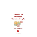 Gender in Ottoman Constantinople - Hardcover