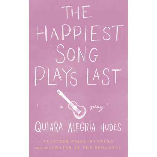 The Happiest Song Plays Last - Paperback