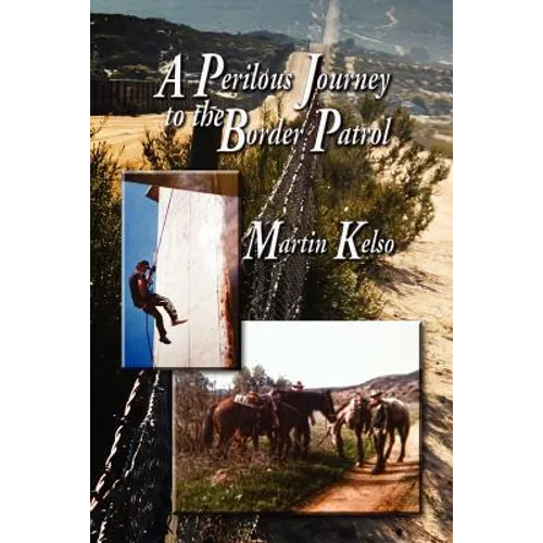 A Perilous Journey to the Border Patrol - Paperback