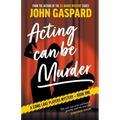 Acting Can Be Murder - Paperback