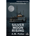 Silver Moon Rising - Paperback