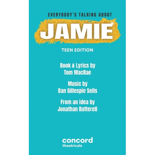 Everybody's Talking about Jamie: Teen Edition - Paperback