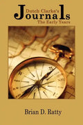 Dutch Clarke's Journals: The Early Years - Paperback