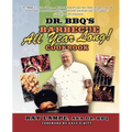Dr. Bbq's Barbecue All Year Long! Cookbook - Paperback