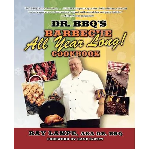 Dr. Bbq's Barbecue All Year Long! Cookbook - Paperback