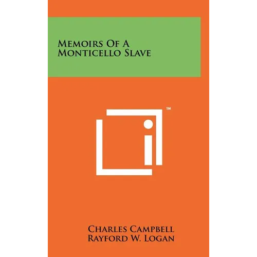 Memoirs of a Monticello Slave