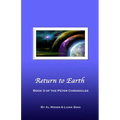 Return to Earth: Book Three of the Peter Chronicles - Paperback
