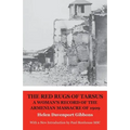 The Red Rugs of Tarsus: A Woman's Record of the Armenian Massacre of 1909
