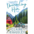 Unraveling Him: A Small Town Romance - Paperback