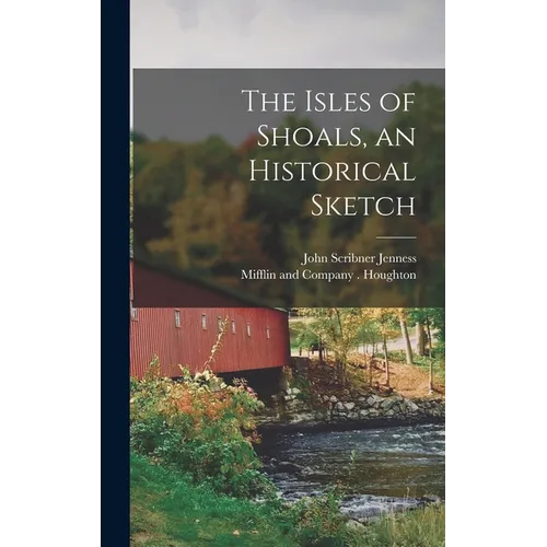 The Isles of Shoals, an Historical Sketch