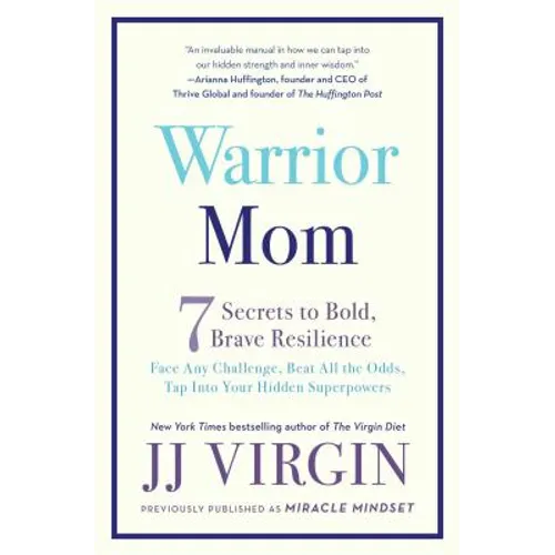 Warrior Mom: 7 Secrets to Bold, Brave Resilience - Paperback