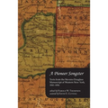 A Pioneer Songster: Texts from the Stevens-Douglass Manuscript of Western New York, 1841-1856