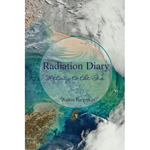 Radiation Diary: Return to the Sea - Paperback