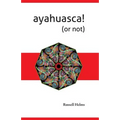 Ayahuasca! (or not) - Paperback