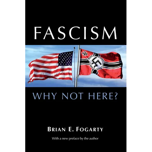 Fascism: Why Not Here? - Paperback