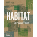 Habitat: Vernacular Architecture for a Changing Climate - Hardcover