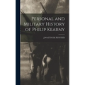 Personal and Military History of Philip Kearny