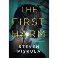 The First Harm: A Medical Thriller - Hardcover
