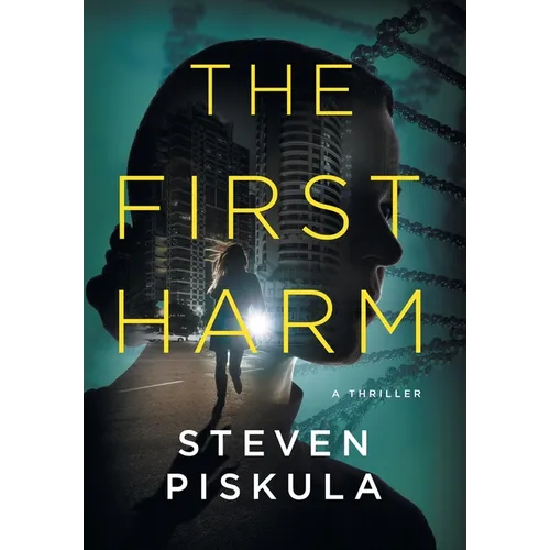 The First Harm: A Medical Thriller - Hardcover