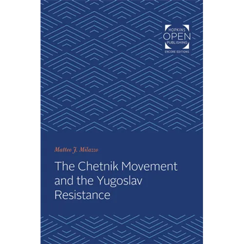 Chetnik Movement and the Yugoslav Resistance