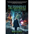 The Peripherals: Book One: The End is the Beginning - Paperback