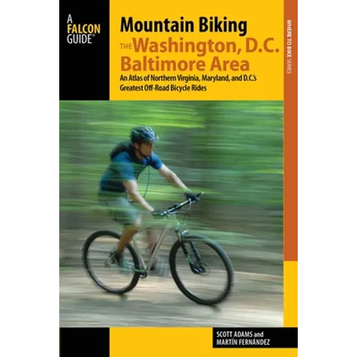 Mountain Biking the Washington, D.C./Baltimore Area - Paperback