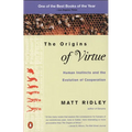 The Origins of Virtue: Human Instincts and the Evolution of Cooperation - Paperback