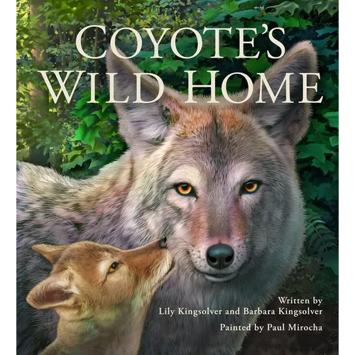 Coyote's Wild Home - Hardcover
