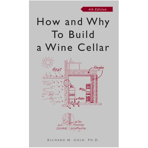 How and Why to Build a Wine Cellar - Paperback