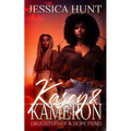 Kasey & Kameron: Daughters of a Dope Fiend - Paperback