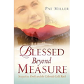 Blessed Beyond Measure - Paperback