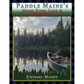 Paddle Maine's Moose River Loop & Bow Trip
