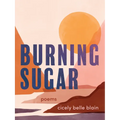 Burning Sugar - Paperback