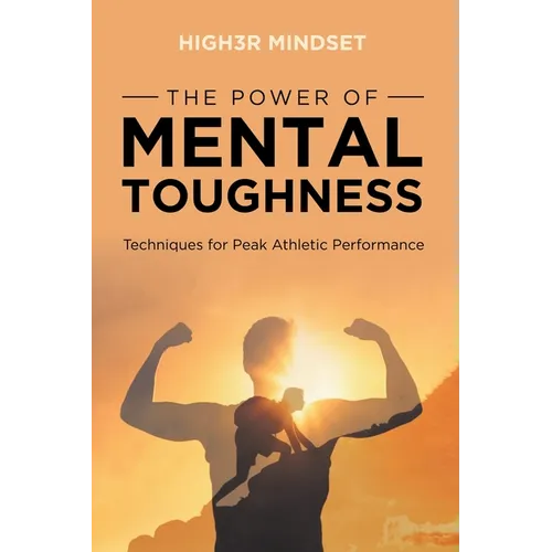 The Power of Mental Toughness - Paperback