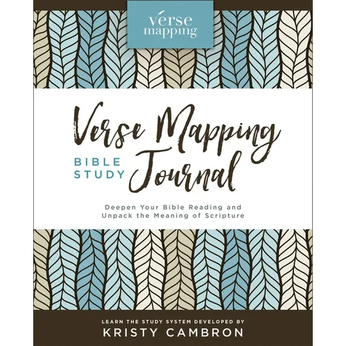 Verse Mapping Bible Study Journal: Deepen Your Bible Reading and Unpack the Meaning of Scripture - Hardcover