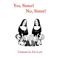 Yes, Sister! No, Sister! - Paperback