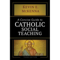 A Concise Guide to Catholic Social Teaching - Paperback