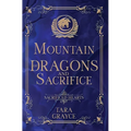 Mountain of Dragons and Sacrifice - Hardcover