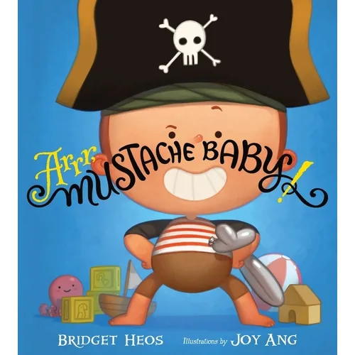 Arrr, Mustache Baby! - Hardcover