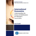 International Economics, Second Edition: Understanding the Forces of Globalization for Managers - Paperback