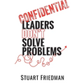 Leaders Don't Solve Problems - Paperback