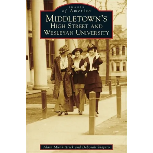 Middletown's High Street and Wesleyan University