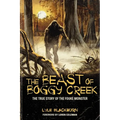 The Beast of Boggy Creek: The True Story of the Fouke Monster - Paperback