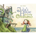 Julia's House for Lost Creatures - Hardcover