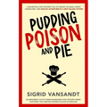 Pudding, Poison & Pie: A Helen & Martha Cozy Mystery - Paperback