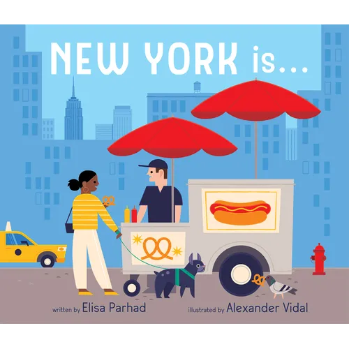New York Is . . .: A Board Book - Board Book