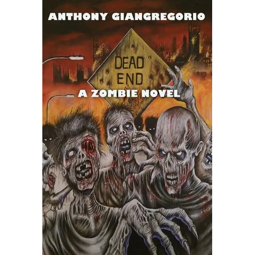 Dead End: A Zombie Novel - Paperback