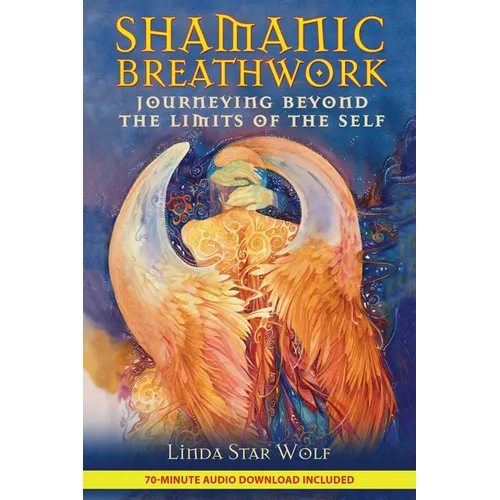 Shamanic Breathwork: Journeying Beyond the Limits of the Self [With CD (Audio)] - Paperback