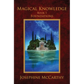 Magical Knowledge I: Foundations: the Lone Practitioner - Paperback
